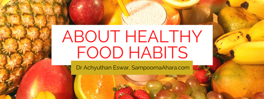 About Healthy Food Habits