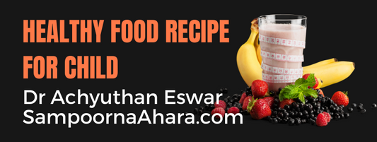 Healthy food recipe for child