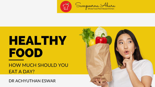 How much healthy food should you eat a day?